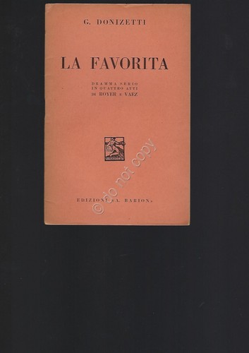 La Favorita Donizetti Opera Lirica Libretto Edizioni Barion