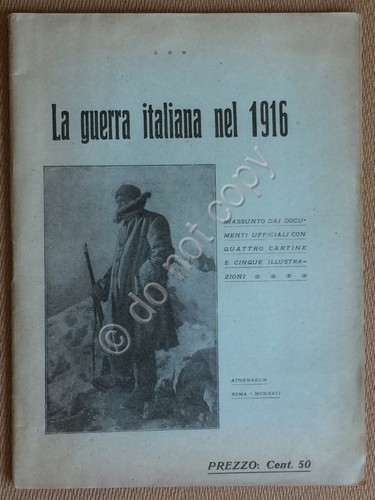La guerra italiana nel 1916 - Riassunto da documenti ufficiali …