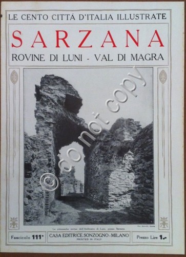 Le cento città d'Italia illustrate - n° 111 - Sarzana …