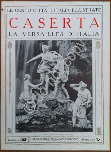 Le cento città d'Italia illustrate - n° 122 - Caserta …