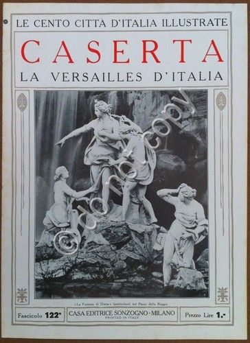 Le cento città d'Italia illustrate - n° 122 - Caserta …