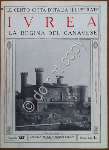 Le cento città d'Italia illustrate - n° 123 - Ivrea …