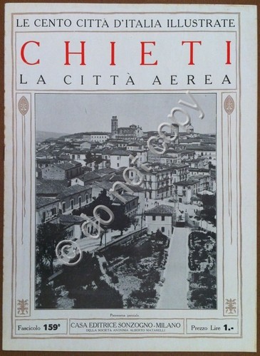 Le cento città d'Italia illustrate - n° 159 - Chieti …