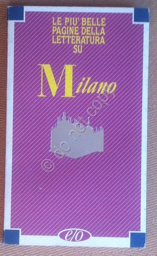 Le più belle pagine della lettura su Milano - Edizione …