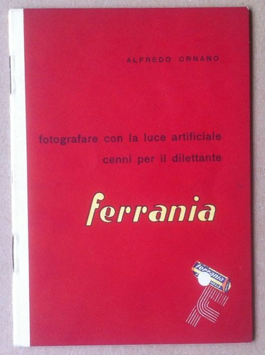 Libretto - Ferrania 1955 - Fotografare con luce artificiale - …