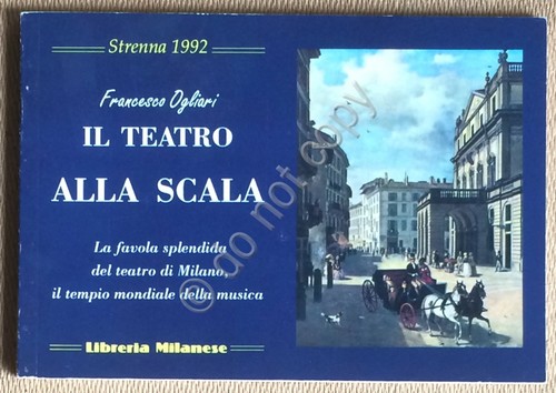 Libretto - Ogliari - Il Teatro alla Scala - Libreria …
