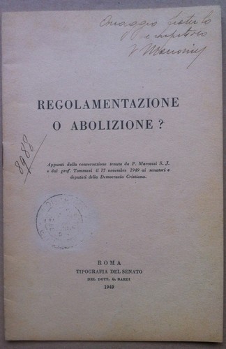 Libretto - Senato Italiano 1949 - Regolamentazione o Abolizione? - …