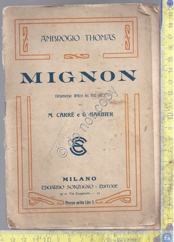 Libretto Opera - Mignon - A. Thomas - M- Carrè …
