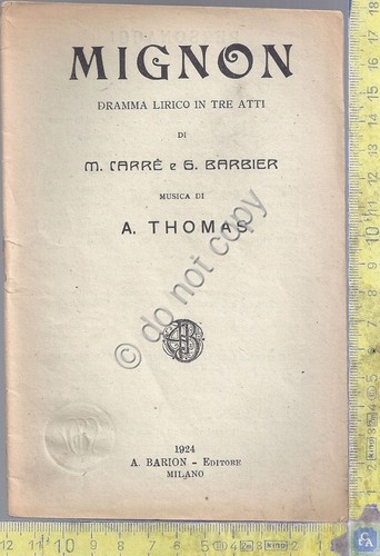 Libretto Opera - Mignon - Carrè - Barbier - A. …