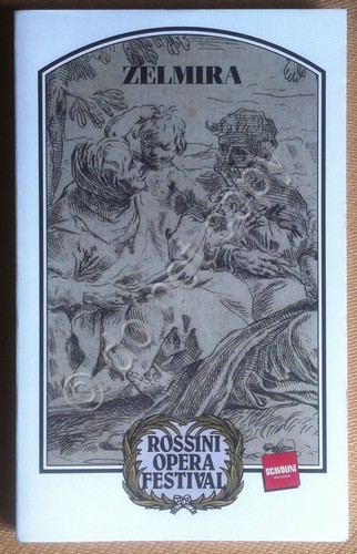 Libretto opera - Zelmira - Rossini opera festival 2009 -