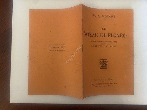 Libretto Opera Mozart Le Nozze di Figaro Ed. Barion 1933