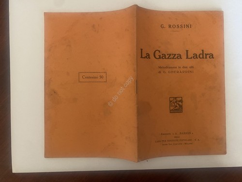 Libretto Opera Rossini La Gazza Ladra Ed. Barion 1933