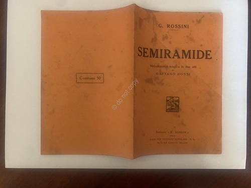 Libretto Opera Rossini Semiramide Ed. Barion 1933