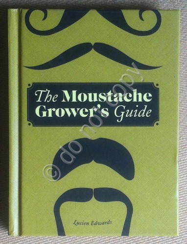 Libro Book - Edwards - The Moustache grower's guide - …