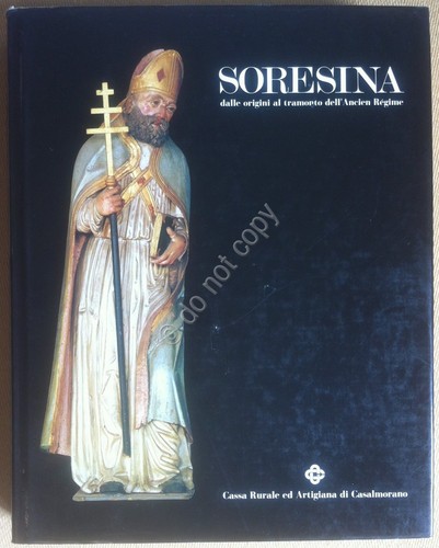 Libro Book - Soresina - Dalle origini al tramonto dell'Ancien …