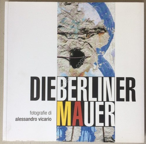 Libro book - Vicario - Die Berliner Mauer - 2009 …