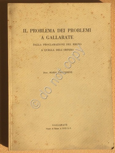 Libro Nascimbene Il Problema dei Problemi Gallarate 1939 Storia Caiello …