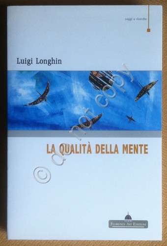 Longhin - La qualità della mente - Florence Art Edizioni …
