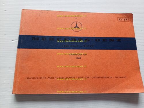 Merceds Benz 250 C - 250 E 1969 catalogo ricambi …