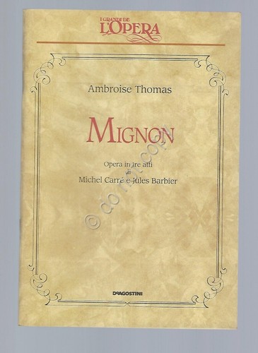 Mignon Thomas Opera Lirica Libretto I grandi de L'Opera De …