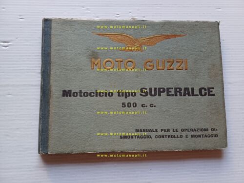 Moto Guzzi 500 Superalce 1950 manuale officina originale