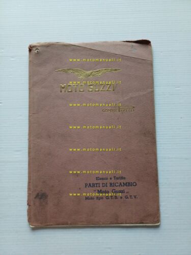 Moto Guzzi 500 varianti G.T.V.-G.T.S. 1937 catalogo ricambi originale anteguerra