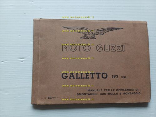 Moto Guzzi Galletto 192 1960 manuale officina originale workshop manual