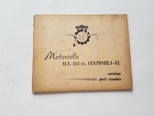 MV Agusta 125 Centomila - EL 1963 catalogo ricambi originale …