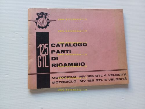 MV Agusta 125 GTL 4 -5 V 1967 catalogo ricambi …