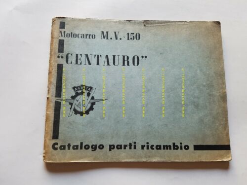 MV Agusta Centauro 150 motocarro 1963 catalogo ricambi originale parts …