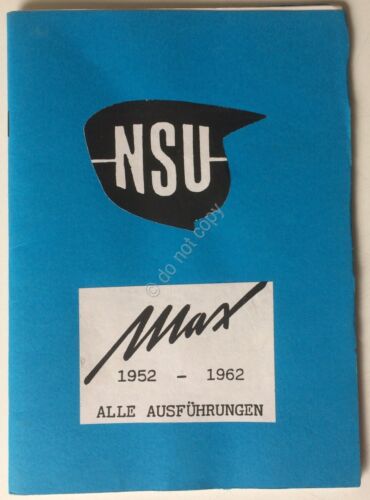 NSU - Max - Alle Ausfuhrungen Stephan Thum 1952 -1962 …