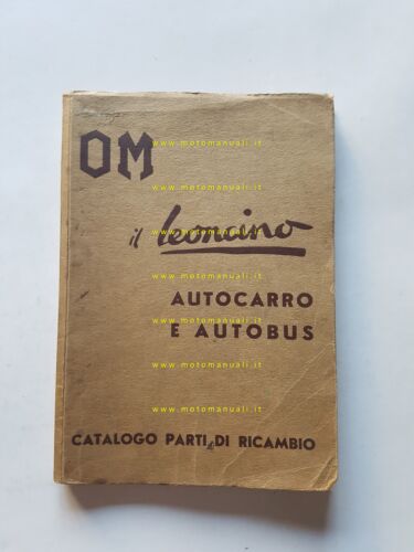 OM Lencino Autocarro - Autobus 1951 catalogo ricambi originale italiano
