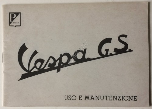 Piaggio - Vespa G.S. - Istruzioni uso e manutenzione - …