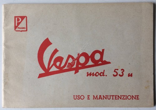Piaggio - Vespa mod. 53 u - Istruzioni uso e …