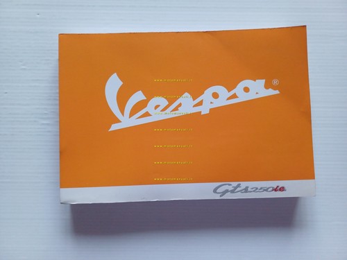 Piaggio Vespa GTS 250 ie 2005 manuale uso manutenzione libretto …