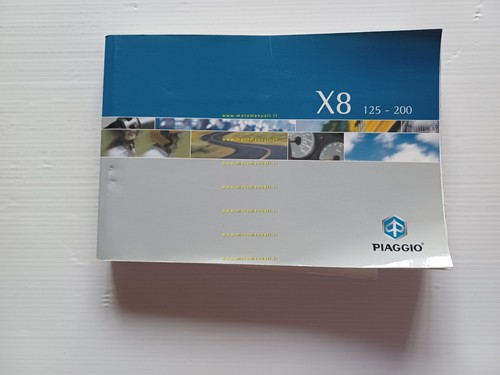 Piaggio X8 125 - 200 2003 manuale uso manutenzione libretto …
