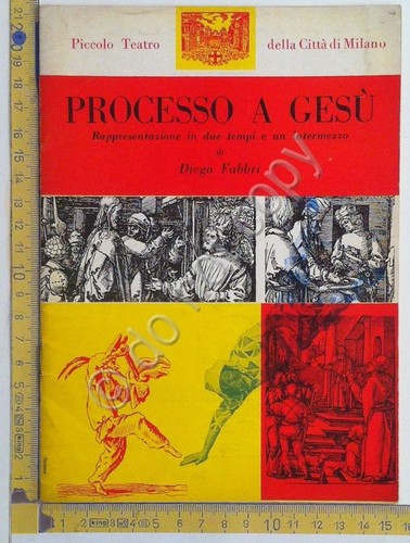Piccolo Teatro Milano - Processo a Gesù - Diego Fabbri …