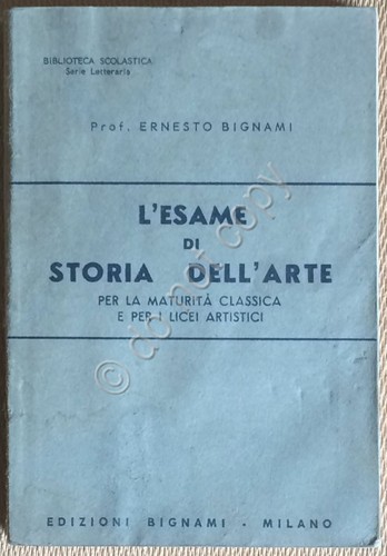 Prof. Ernesto Bignami - L'Esame di Storia dell'Arte - 1965