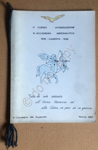 Regia Accademia Aeronautica Caserta 11° Corso Integrazione 1936 1938 Roma …