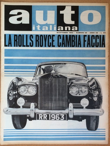 Rivista Automobilismo - Auto Italiana N° 42 1962 - Rolls …