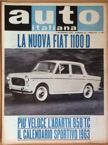 Rivista Automobilismo - Auto Italiana N° 44 1962 - FIAT …