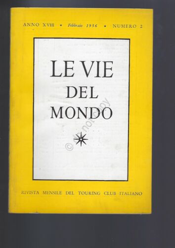 Rivista Le Vie del Mondo Febbraio 1956 n.2 TCI Filippine …