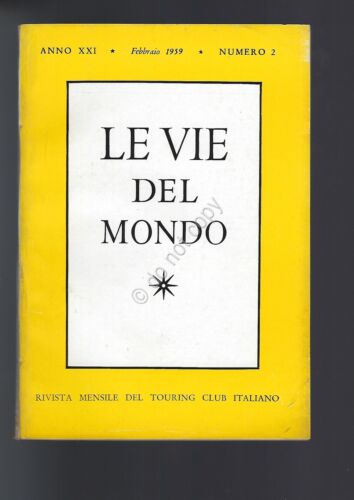 Rivista Le Vie del Mondo Febbraio 1959 n.2 TCI Palenque …