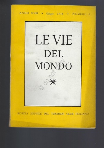 Rivista Le Vie del Mondo Giugno 1956 n.6 TCI Giappone …