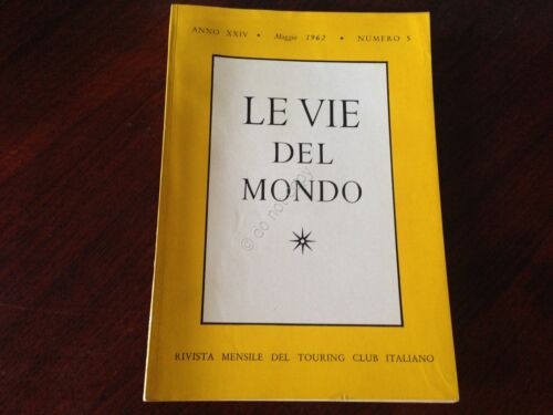 Rivista Le Vie del Mondo Maggio 1962 n.5 TCI Hong …