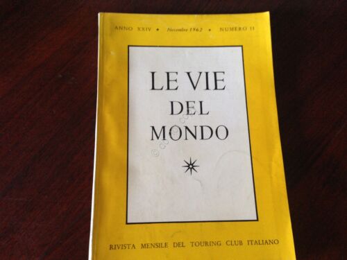 Rivista Le Vie del Mondo Novembre 1962 n.11 TCI Portogallo …