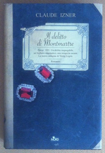 Romanzo - Izner - Il delitto di Montmartre - Editrice …