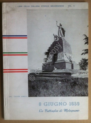 Sac. Cesare Amelli - La Battaglia di Melegnano - Collana …