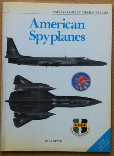 Spick - American Spyplanes - Osprey Combat Aircraft Series 4 …