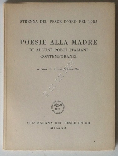 Strenna del Pesce d'Oro pel 1955 - Poesie alla Madre …